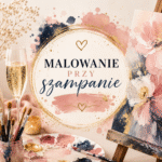 Malowanie przy szampanie