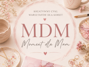 MDM - moment dla mam